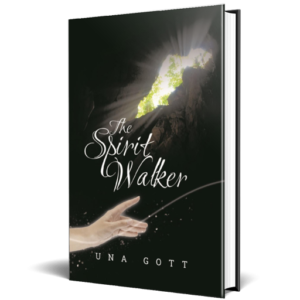 The Spirit Walker by Una Gott, supernatural fantasy book